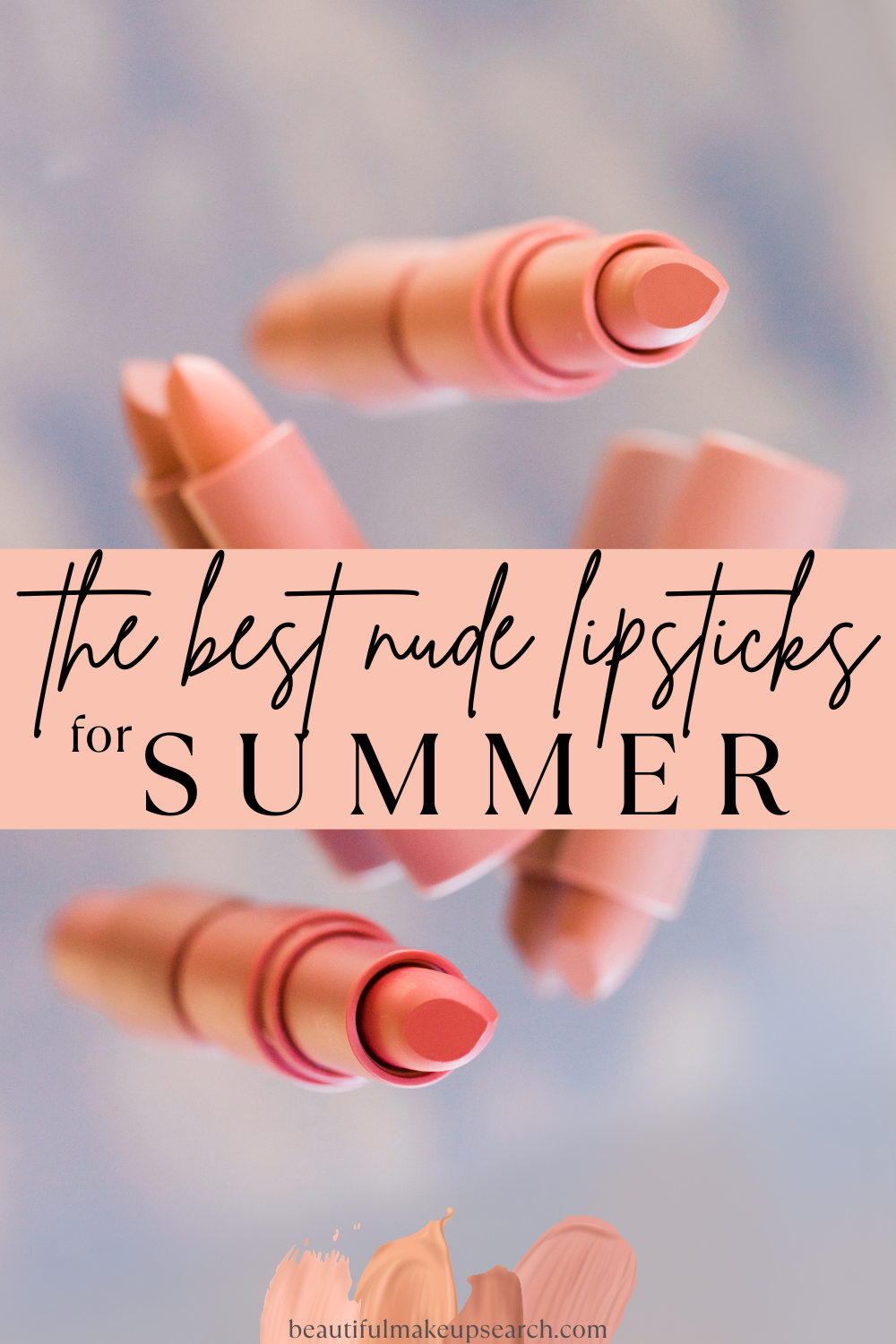 24 Nude Lipsticks for Summer — Beautiful Makeup Search