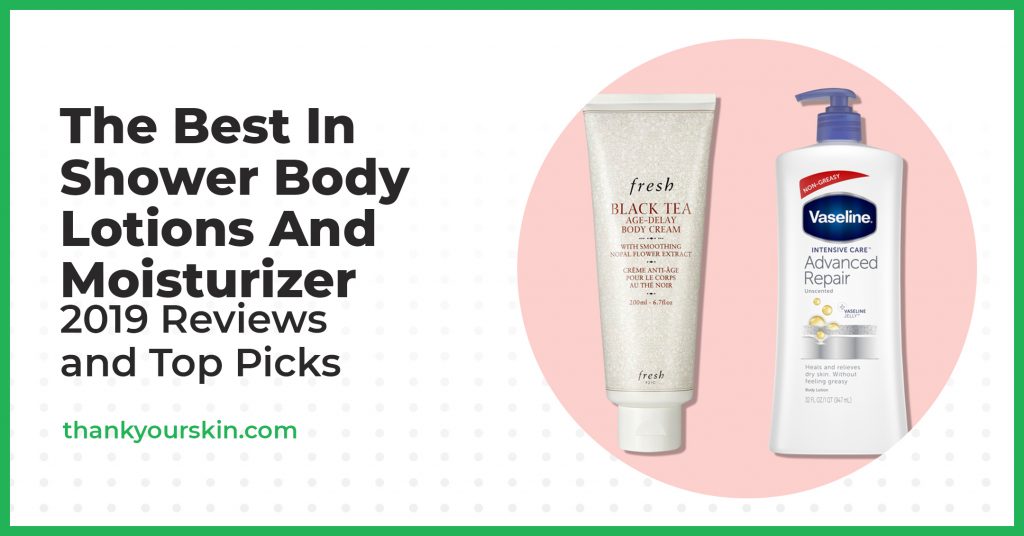 Best In Shower Body Lotions and Moisturizer – November 2024 Reviews and Top Picks