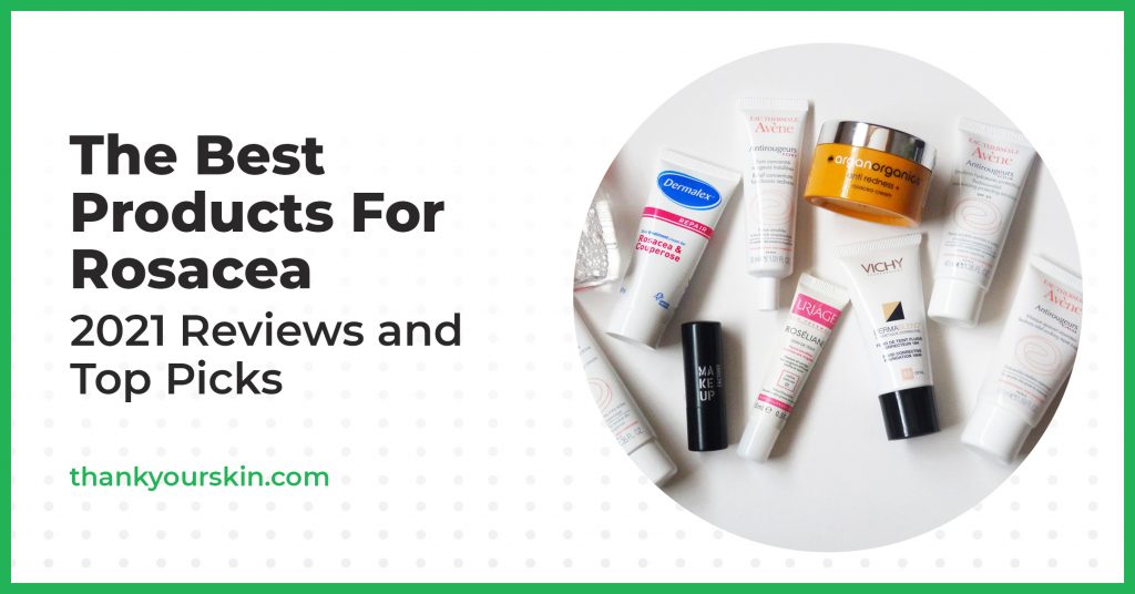 Best Products For Rosacea – November 2024 Reviews and Top Picks